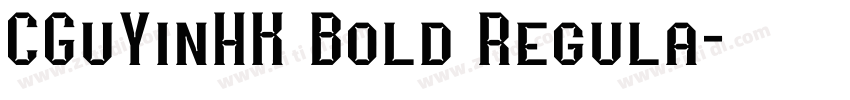 CGuYinHK Bold Regula字体转换